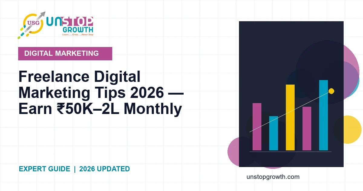 Freelance Digital Marketing Tips 2026 — Earn ₹1L/Month