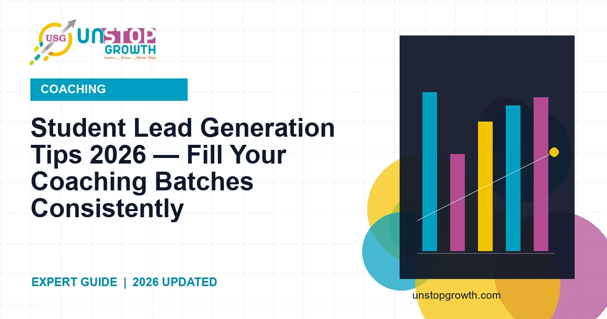 Student Lead Generation Tips for Coaching Institutes 2026